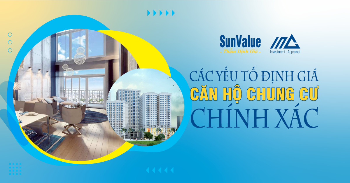 CÁC YẾU TỐ ĐỊNH GIÁ CĂN HỘ CHUNG CƯ CHÍNH XÁC