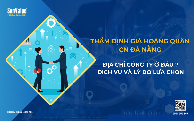 Thẩm định giá Hoàng Quân Đà Nẵng, dịch vụ thẩm định giá tại Đà Nẵng 1