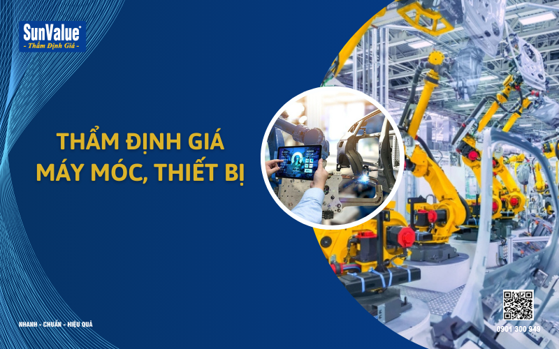 Thẩm định giá máy móc, thẩm định giá thiết bị, thẩm định giá máy móc cũ 1