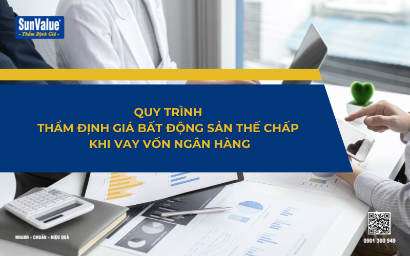 Thẩm định giá bất động sản thế chấp, định giá nhà đất, định giá căn hộ 6